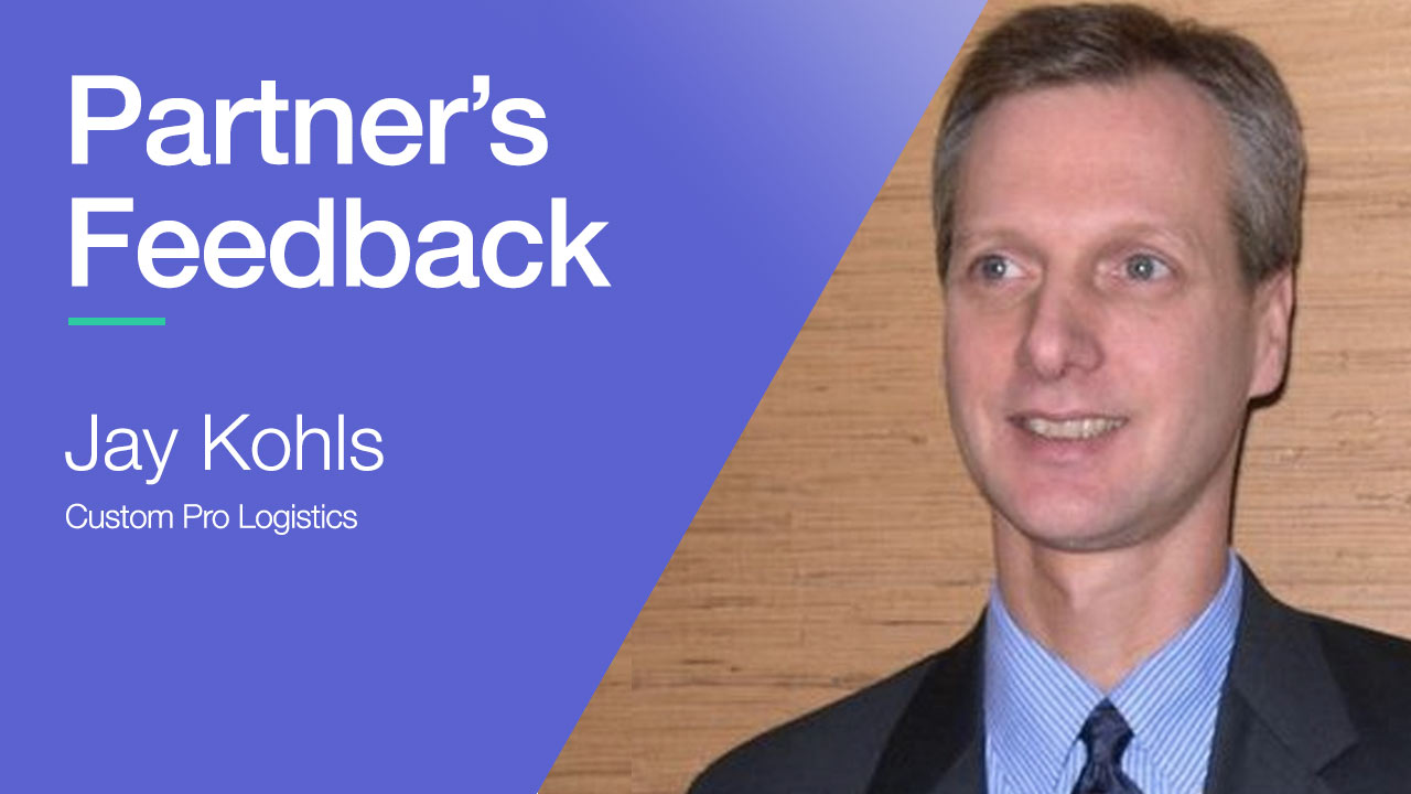 Client Speak - Jay Kohls - Chief Financial Officer at Custom Pro Logistics